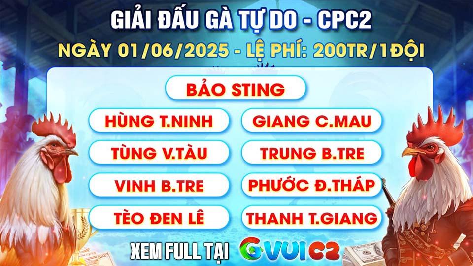 Cập nhật danh sách đội giải đấu gà tự do 01/06/2025 tại CPC2 Cập nhật danh sách đội giải đấu gà tự do 01/06/2025 tại CPC2